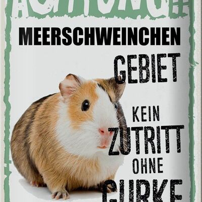 Blechschild Spruch 20x30cm Achtung Meerschweinchen kein Zutritt ohne Gurke