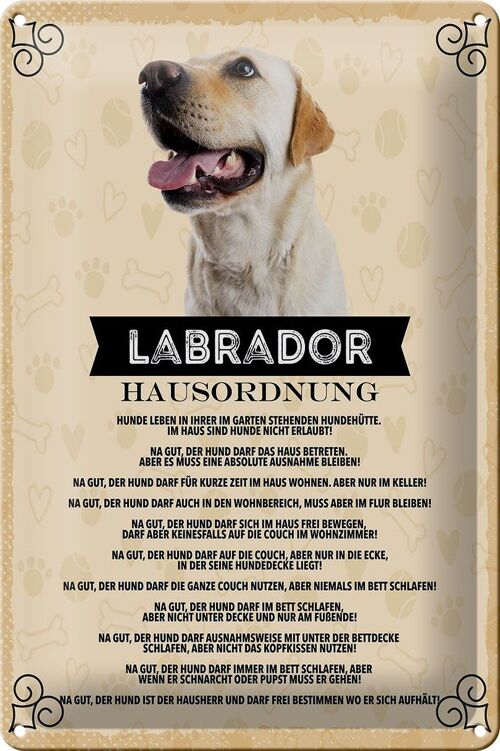 Blechschild Spruch 20x30cm Labrador Hausordnung