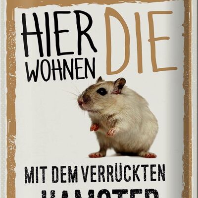 Blechschild Spruch 20x30cm Achtung hier Hamster