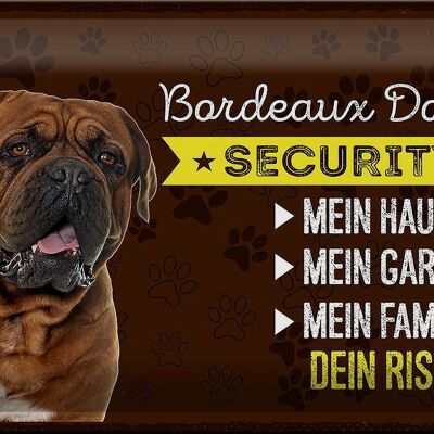 Cartel de chapa que dice 30x20 cm Bordeaux Dogge Seguridad tu riesgo