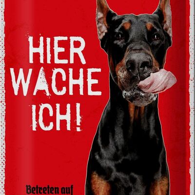 Blechschild Spruch 20x30cm Doberman hier wache eigene Gefahr