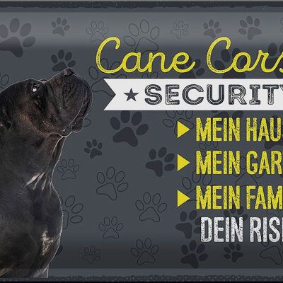 Panneau en étain disant 30x20cm Cane Corso Sécurité votre risque