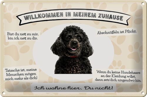 Blechschild Spruch 30x20cm Tiere Pudel willkommen Zuhause