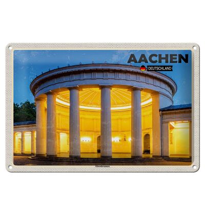 Blechschild Städte Aachen Deutschland Elisenbrunnen 30x20cm