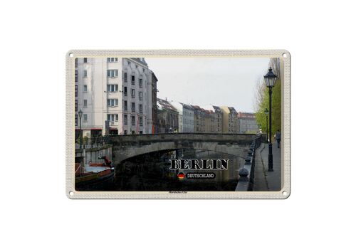 Blechschild Städte Berlin Deutschland Märkisches Ufer 30x20cm