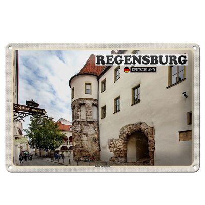 Blechschild Städte Regensburg Porta Practoria Schloss 30x20cm