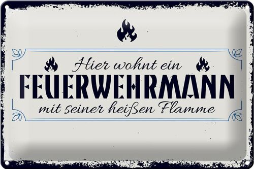 Blechschild Spruch 30x20cm Hier wohnt ein Feuerwehrmann