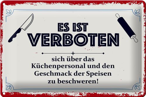 Blechschild Spruch 30x20cm Es ist verboten sich über das