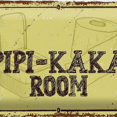 Blechschild Spruch 30x20cm Pipi-Kaka room