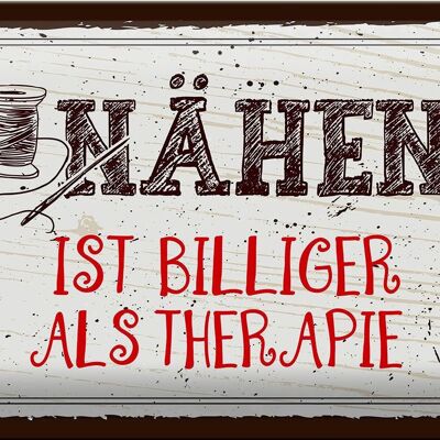 Blechschild Spruch 30x20cm Nähen ist Billiger als Therapie