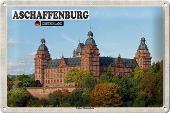 Plaque en tôle villes Aschaffenburg Schloss Johannisburg 30x20cm 1