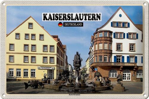 Blechschild Städte Kaiserslautern Kaiserbrunnen 30x20cm