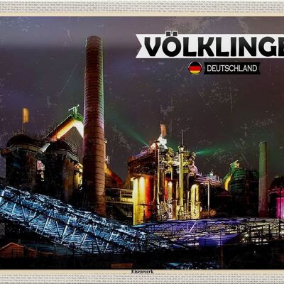 Cartel de chapa ciudades Völklingen ferrería patrimonio cultural mundial 30x20cm