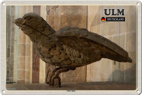 Blechschild Städte Ulm Ulmer Spatz Skulptur 30x20cm
