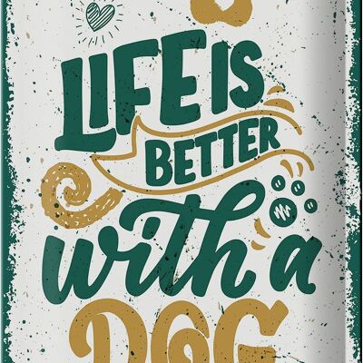 Targa in metallo con scritta "La vita è migliore con un cane" 20x30 cm