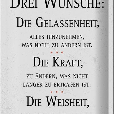 Blechschild Spruch Drei Wünsche Gelassenheit Weisheit 20x30cm