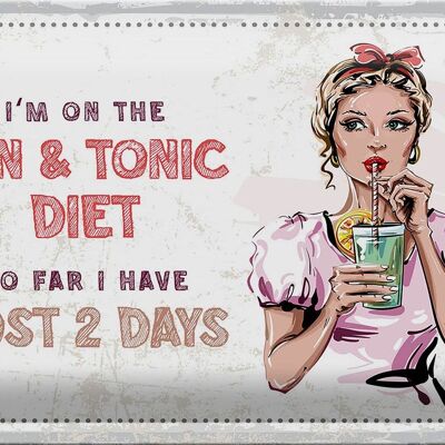 Cartel de chapa que dice Estoy siguiendo la dieta Gin & Tonic 30x20cm