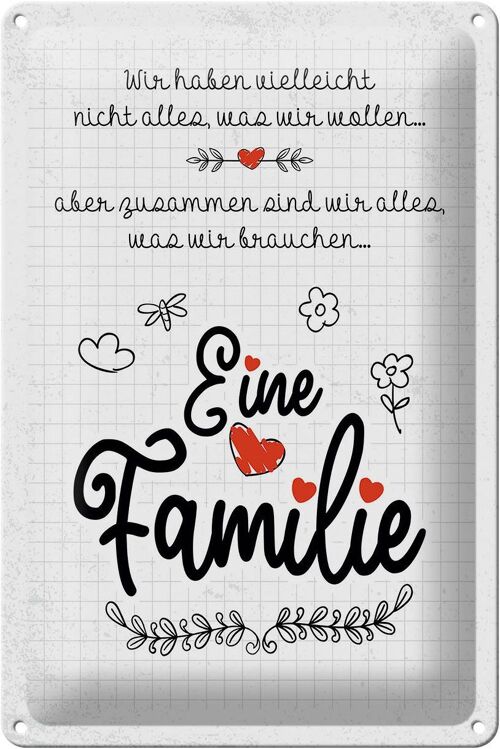 Blechschild Spruch Familie Wir haben nicht alles aber 20x30cm