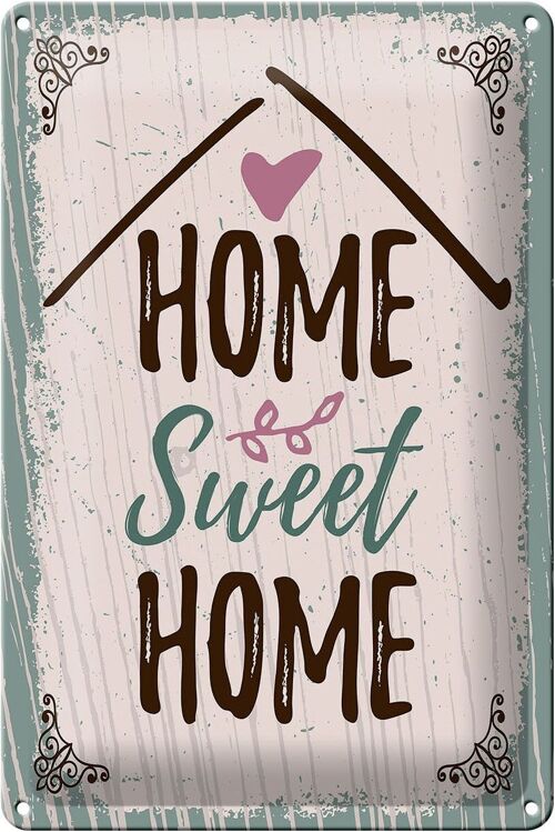 Blechschild Spruch Home sweet home 20x30cm