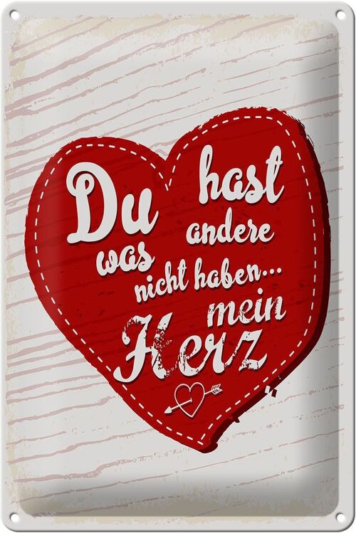 Blechschild Spruch Du hast mein Herz Liebe 20x30cm