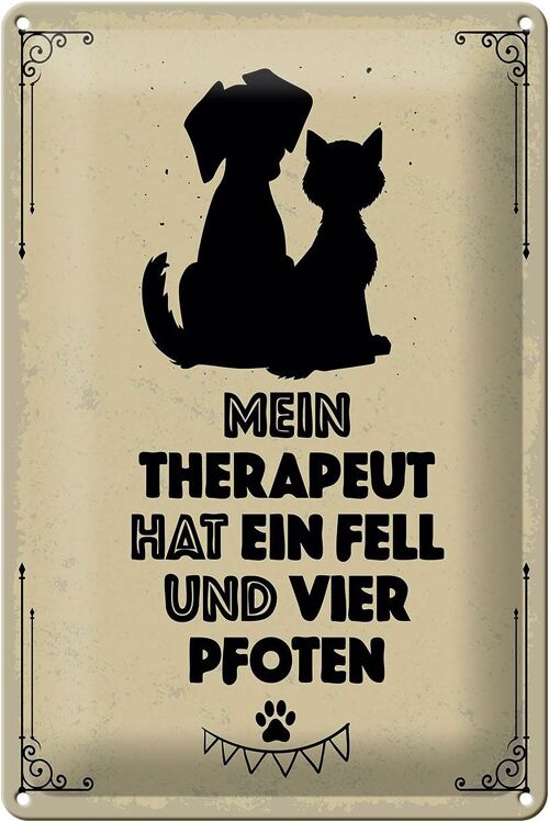 Blechschild Spruch Tiere Mein Therapeut hat 4 Pfoten 20x30cm