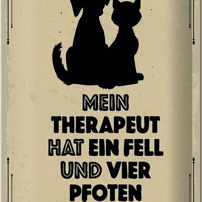 Blechschild Spruch Tiere Mein Therapeut hat 4 Pfoten 20x30cm