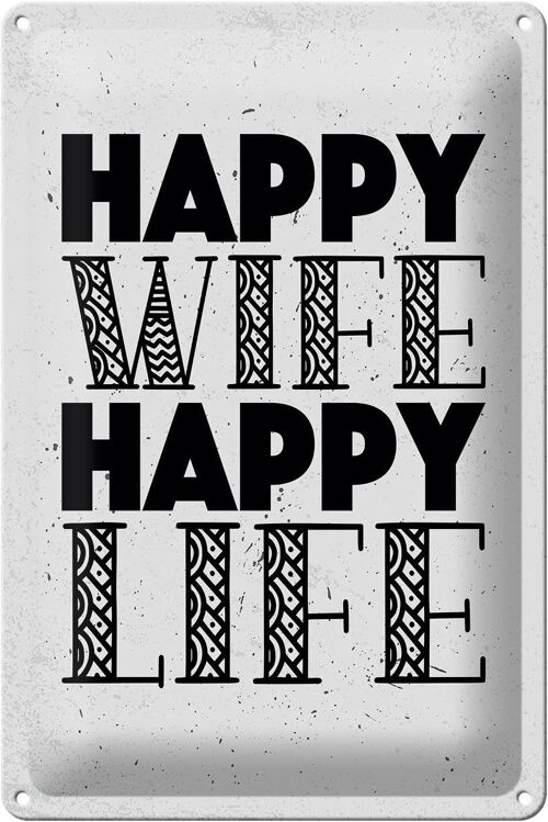 Blechschild Spruch Frau Happy wife happy Life 20x30cm weißes Schild