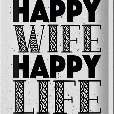 Blechschild Spruch Frau Happy wife happy Life 20x30cm weißes Schild