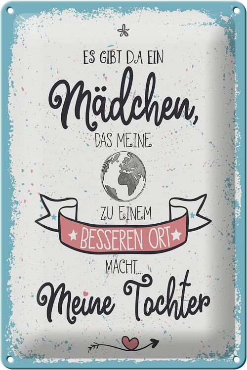 Blechschild Spruch Tochter macht Welt besser 20x30cm