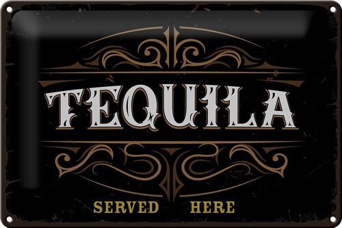 Blechschild Spruch Tequila served here 30x20cm