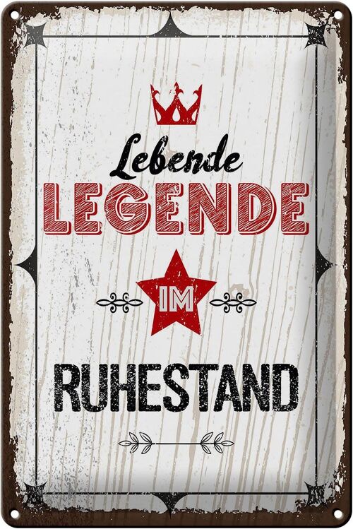 Blechschild Spruch Lebende legende im Ruhestand 20x30cm