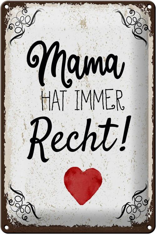 Blechschild Spruch Familie Mama hat immer Recht 20x30cm