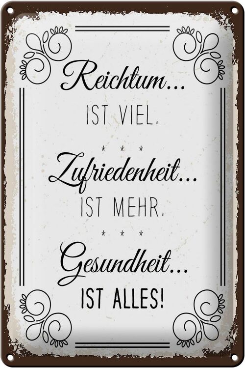 Blechschild Spruch Reichtum viel Zufriedenheit mehr 20x30cm