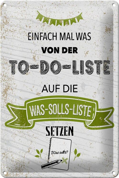 Blechschild Spruch Einfach mal was von To do liste 20x30cm