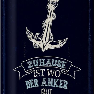 Blechschild Spruch Zuhause ist wo der Anker fällt 20x30cm