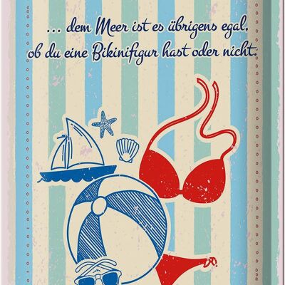 Cartel de chapa que dice vacaciones en el mar, no importa si tienes una figura de bikini 20x30cm