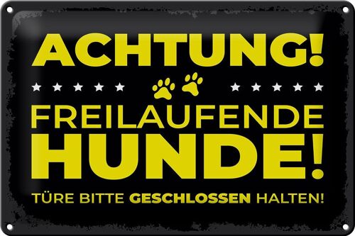 Blechschild Hund Achtung freilaufende Hunde 30x20cm