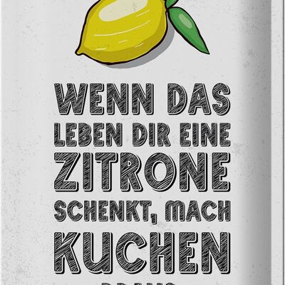 Blechschild Spruch Wenn das Leben dir Zitrone schenkt 20x30cm