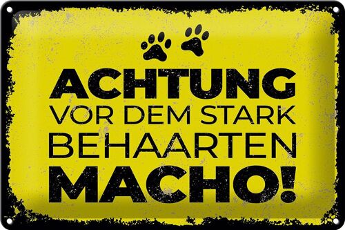 Blechschild Hund Achtung vor stark behaarten MACHO 30x20cm