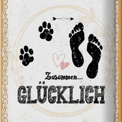 Blechschild Spruch Zusammen Glücklich Hund Mensch 20x30cm