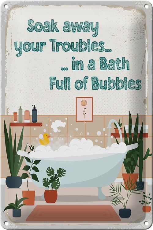 Blechschild Spruch Bad Soak away your Troubles Bath 20x30cm