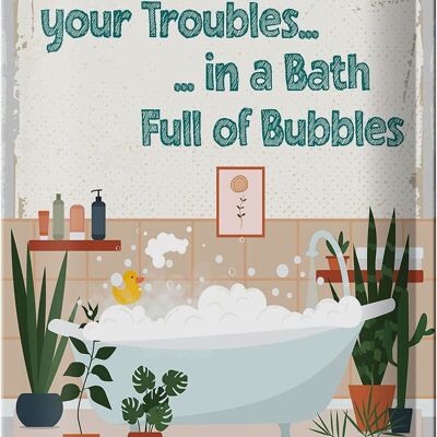 Blechschild Spruch Bad Soak away your Troubles Bath 20x30cm