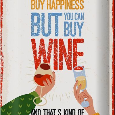 Targa in metallo con scritta "Il vino non può comprare la felicità ma il vino" 20x30 cm