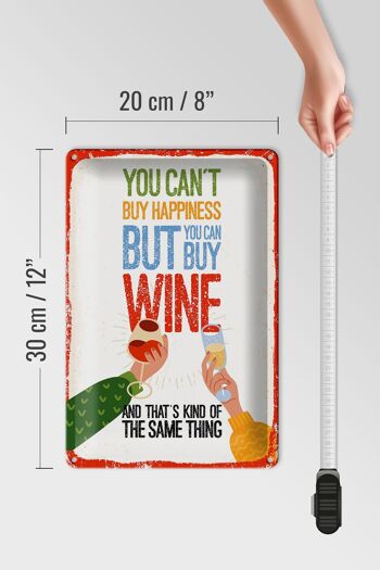 Plaque en tôle disant "Le vin ne peut pas acheter le bonheur mais le vin" 20x30cm 4