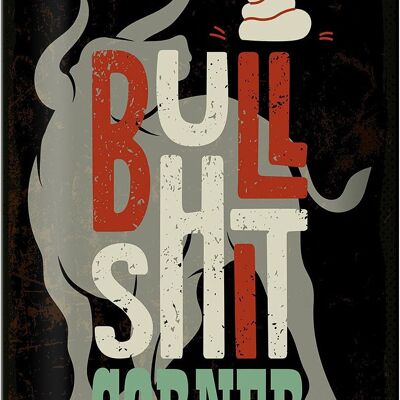 Blechschild Spruch Bullshit Corner Stier 20x30cm