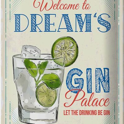 Cartel de chapa que dice Bienvenidos al Gin Palace de los sueños 20x30cm
