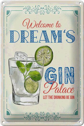 Panneau en étain disant Bienvenue au Dream's Gin Palace 20x30cm 1