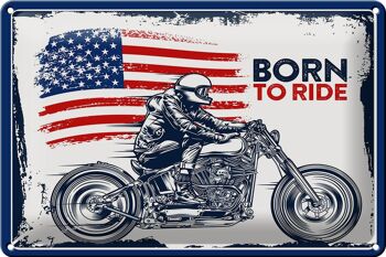 Panneau en étain disant Biker Born to Ride USA 30x20cm moto 1