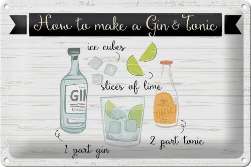 Blechschild Spruch How to make a Gin & Tonic 30x20cm