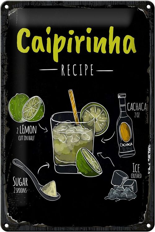 Blechschild Rezept Caipirinha Cocktail Recipe 20x30cm